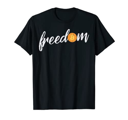 Freedom Bitcoin BTC Crypto Cryptocurrency Trader Men Women T-Shirt