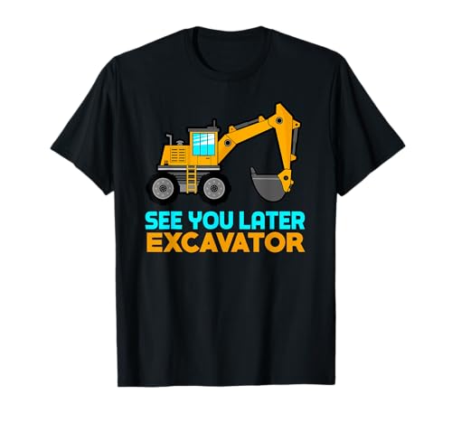 Camiseta para excavadora See You Later | Camiseta para niños pequeños Camiseta