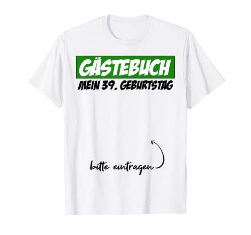 Libro de visitas para fiesta de 39 cumpleaños, diseño de hombre y mujer Camiseta