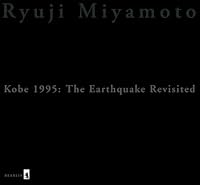 Kobe 1995: The Earthquake Revisited 4906544843 Book Cover
