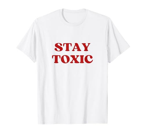 Stay Toxic Y2k Aesthetic T-Shirt