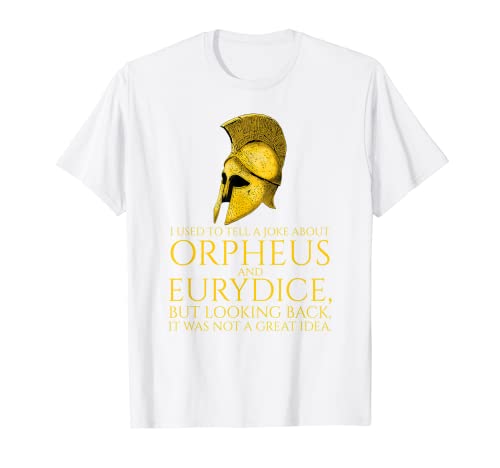 Orfeo y Eurídice - Divertido chiste de mitología griega antigua Camiseta