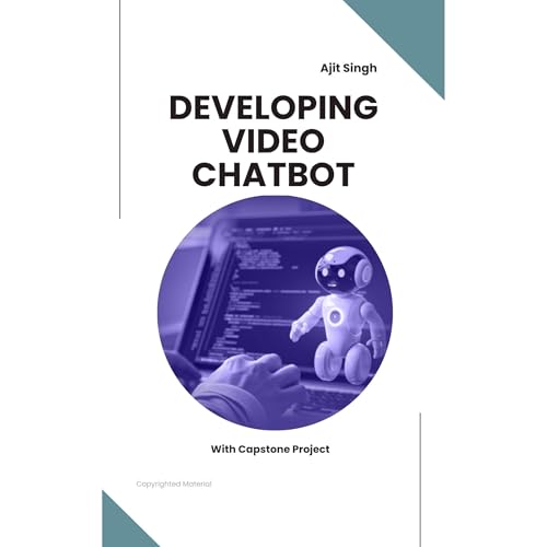 Developing Video Chatbot Audiolibro Por Ajit Singh arte de portada