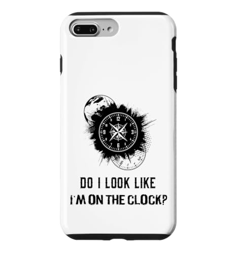 Do I Look Like I'm On The Clock Funny Sarcastic Saying �X�}�z�P�[�X iPhone 7 Plus/8 Plus �p