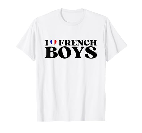 Funny I Love French Boys I Red Heart French Boys Frankreich T-Shirt