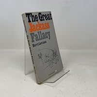 The Great Jackass Fallacy (Harvard Business School Publications) 0875841007 Book Cover