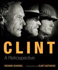 Clint: a Retrospective 143515343X Book Cover