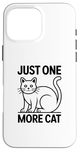 Just One More Cat �X�}�z�P�[�X iPhone 16 Pro Max �p