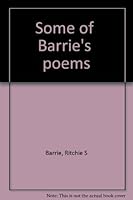 Some of "Barrie's" poems B0007F3AS2 Book Cover