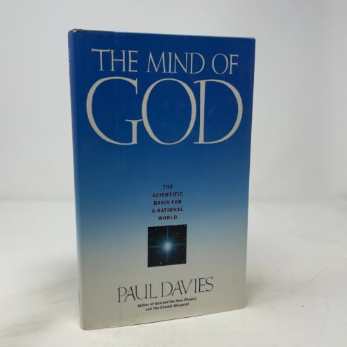 The Mind of God: The Scientific Basis for a Rational World