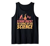 Photo Gallery stand back sto andando a provare scienza divertente insegnante di scienza canotta Photo Gallery stand back sto andando a provare scienza divertente insegnante di scienza canotta
