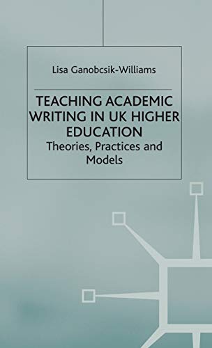 Teaching Academic Writing in Uk Higher Education