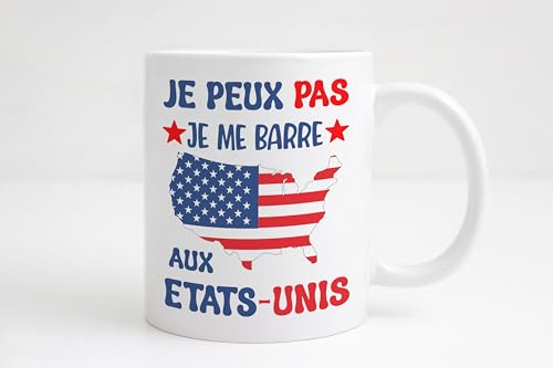 Mug Etats-Unis -Je peux pas je me barre aux Etats-Unis cadeau USA - Mug humour Etats-unis drapeau US américain- Cadeau humour homme femme voyage en Amérique - Idée cadeau noël anniversaire