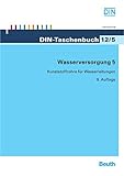  Wasserversorgung 5: Kunststoffrohre für Wasserleitungen (DIN-Taschenbuch)