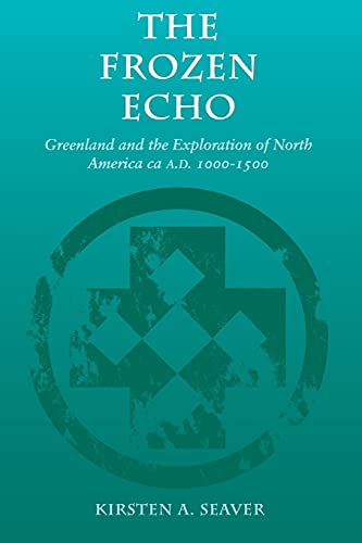 The frozen echo: greenland and the exploration of north…