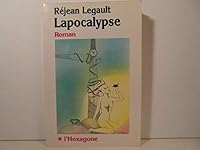 Lapocalypse: Roman (Collection Fictions) 2890062988 Book Cover
