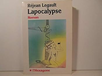 Paperback Lapocalypse: Roman (Collection Fictions) (French Edition) [French] Book