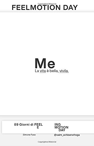 FEELMOTION DAY: La vita è bella, vivila.