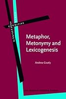 Metaphor, Metonymy and Lexicogenesis 9027215898 Book Cover