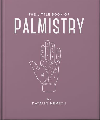 The Little Book of Palmistry: Predict your future in the lines of your palms (Little Books of Mind, Body & Spirit)