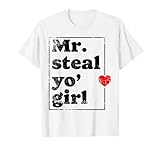 Mr Steal Your Girl Boy Valentines Day Men Mr Steal Your Girl T-Shirt