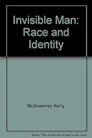 Invisible Man: Race and Identity 0805779779 Book Cover