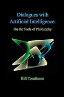 Dialogues with Artificial Intelligence: On the Tools of Philosophy 1608628884 Book Cover