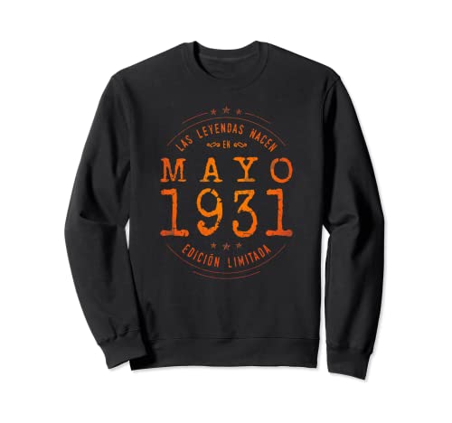 91 años Cumpleaños Las Leyendas nacen en Mayo de 1931 Sudadera