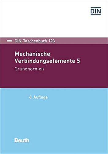 Preisvergleich Produktbild Mechanische Verbindungselemente 5: Grundnormen (DIN-Taschenbuch)