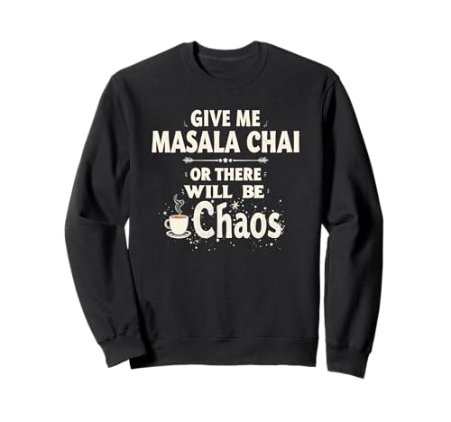 Divertente bevitore di tè - Masala Chai Tea Lover Felpa