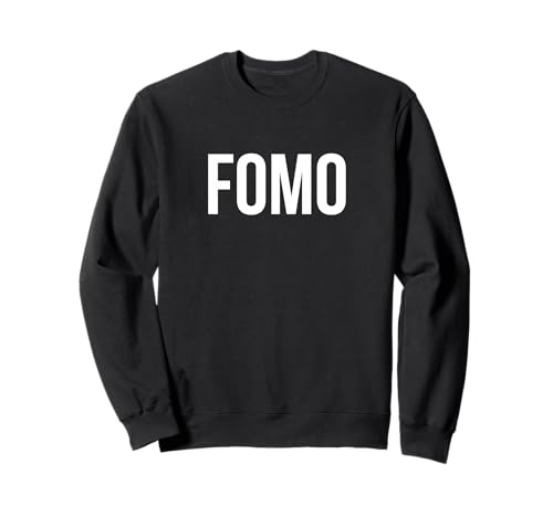 FOMO Fear Of Missing Out Funny Say �g���[�i�[