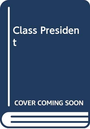 Class President 0606048952 Book Cover