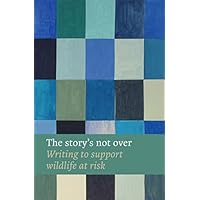 The Story's not over