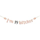 Rose Gold Glitter I’m 19 Bitches Banner - Happy 19th Birthday Banner - Girl's 19th Birthday Party...
