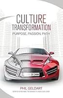 Culture Transformation: Purpose, Passion, Path 0993936024 Book Cover