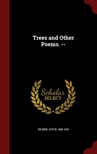 Trees and Other Poems. -- 1297615379 Book Cover