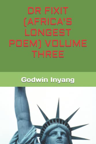 Dr Fixit (Africa's Longest Poem) Volume Three