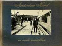 Amsterdam Noord In Oude Ansichten 9028834303 Book Cover