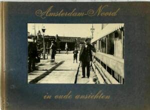 Hardcover Amsterdam Noord In Oude Ansichten Book