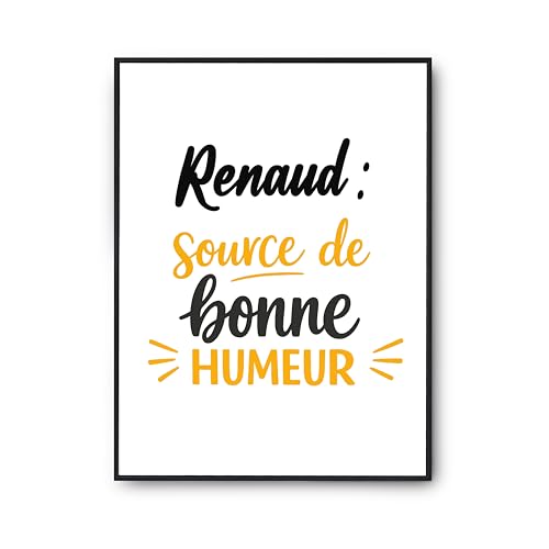Affiche Renaud rompre la monotonie murale poster citation humour pour salon et bureau