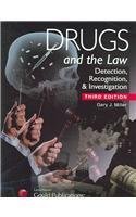 Drugs And the Law: Detection, Recognition & Investigation