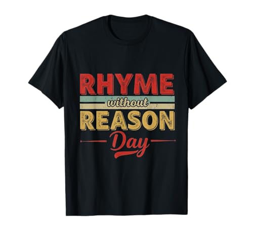 Rhyme Without Reason T-Shirt