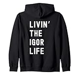 Igor Living The Igor Life Birthday Funny