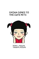 China Comes to the Cute Pets 1515058603 Book Cover