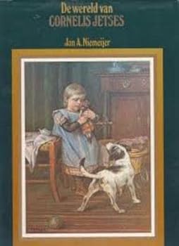 Unknown Binding De wereld van Cornelis Jetses (Dutch Edition) [Dutch] Book