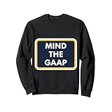 Mind The GAAP 面白い会計士簿記係会計しゃれ楽しい トレーナー
