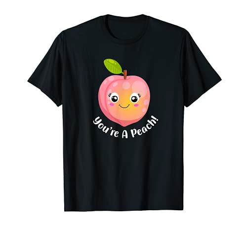You’re a Peach - Funny Peach Lover Couple Pun Jokes Camiseta