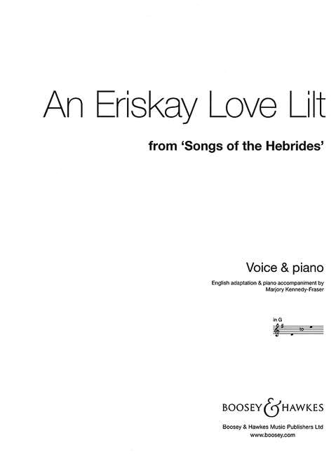 An Eriskay Love Lilt In G: from "Songs of the Hebrides". voice and piano.      Sheet music – January 1, 2000
