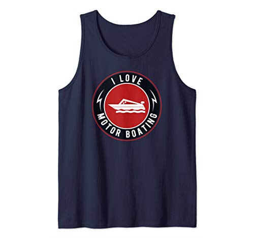I Love Motor Boating Funny Boating Motor Boat Tank Top