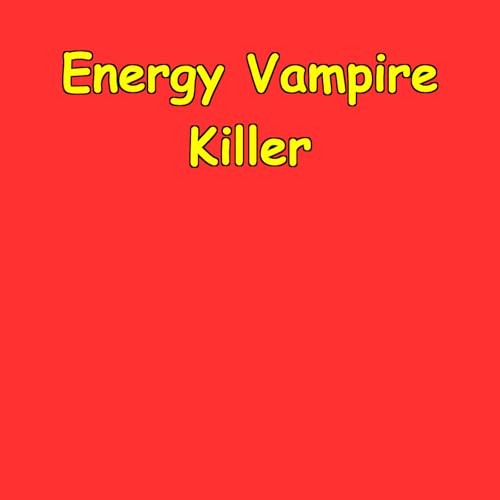 『Mastering Healthy Boundaries:. Energy Vampire Killer』のカバーアート